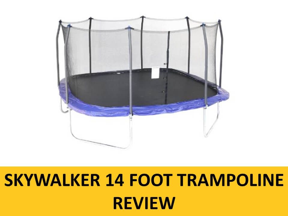 Skywalker 14 Foot Trampoline Review