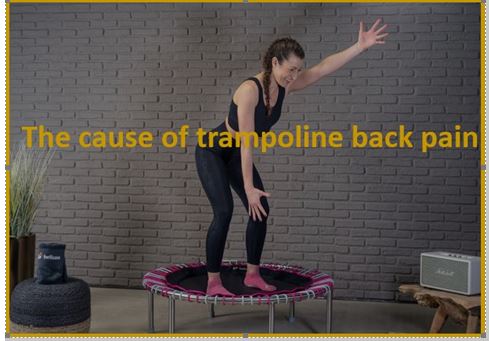 cause of trampoline back pain