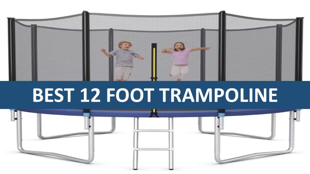 best 12 foot trampoline