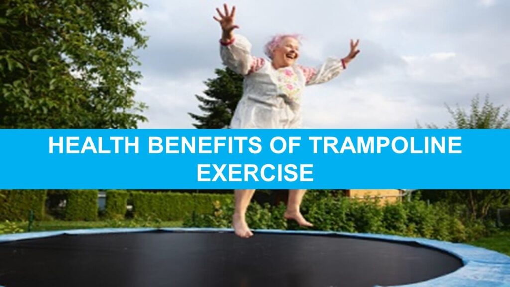 10 Health Benefits Of Trampoline Exercises 1577