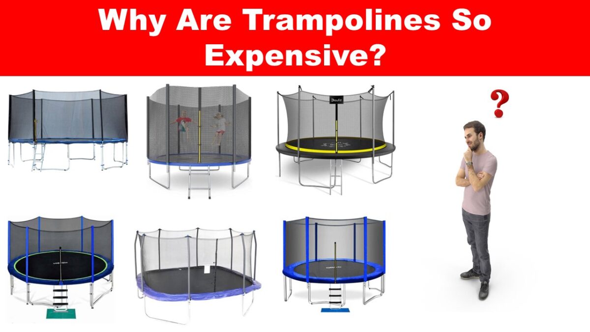 Why Are Trampolines So Expensive